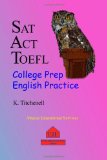 SAT, ACT, TOEFL: College Prep English Practice